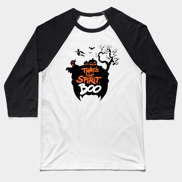 That's The Spirit, Boo Baseball T-Shirt by tabslabred